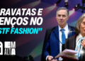 STF lança linha fashion, mas o que está na moda é a mediocridade