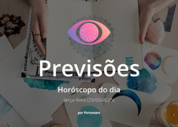 Horóscopo do dia: previsões dos signos para hoje, terça-feira (25/03/2025)
