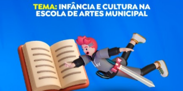 “Infância e Cultura na Escola Municipal de Artes” é tema da 4ª edição do “Cultura em Ação: Conectando Artistas e Oportunidades”