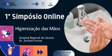 Hospital de Cáceres realiza simpósio online de higienização das mãos nesta segunda-feira (26)