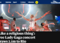 'Eletrizante', 'alegria absoluta': megashow de Lady Gaga em Copacabana repercute na imprensa internacional