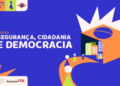Segurança à moda do PT: curso do partido questiona polícia e defende desencarceramento